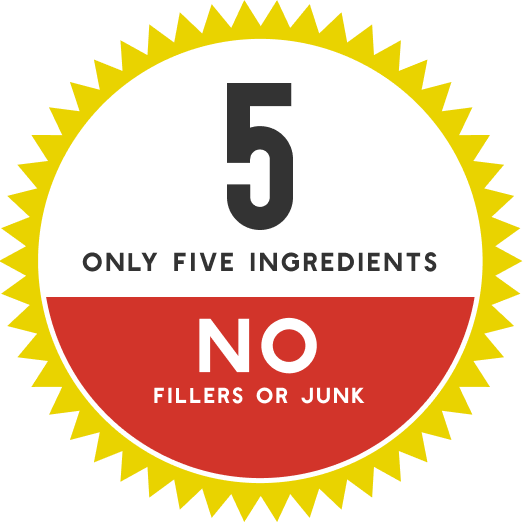only 5 ingredients, no fillers or junk